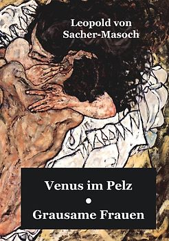Venus im Pelz / Grausame Frauen