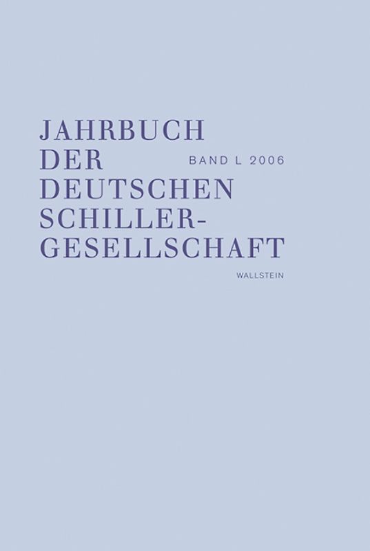 Jahrbuch der Deutschen Schillergesellschaft. Internationales Organ...