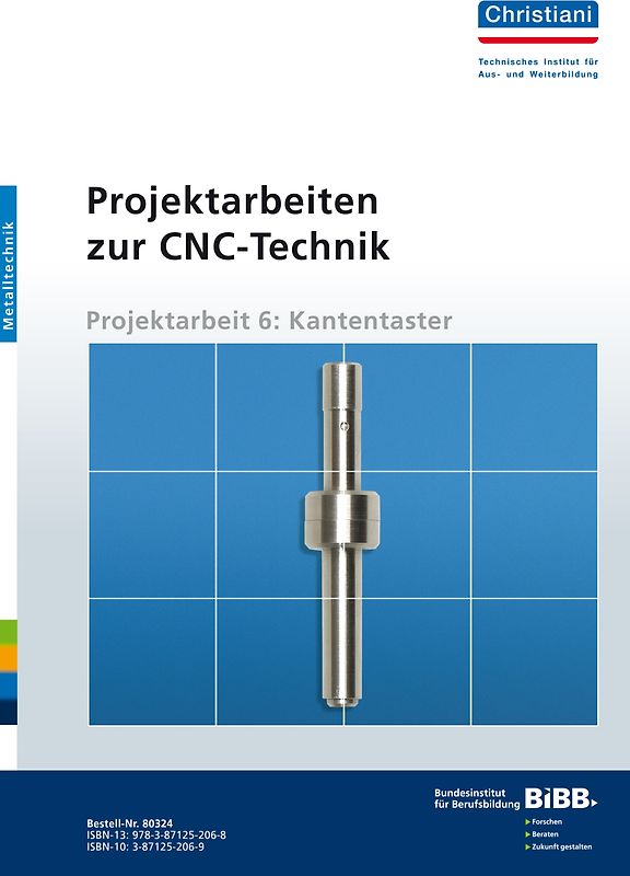 Projektarbeiten zur CNC-Technik