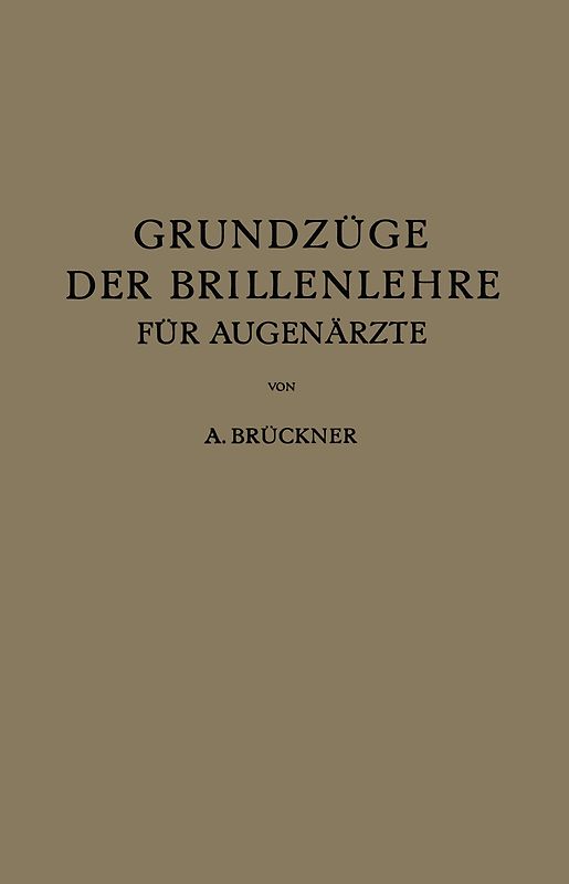 Grundzüge der Brillenlehre für Augenärzte