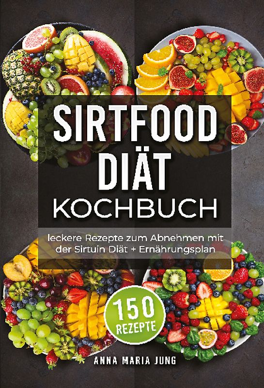 Sirtfood Diät Kochbuch