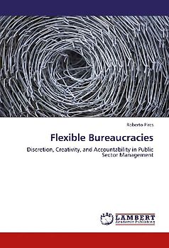 Flexible Bureaucracies