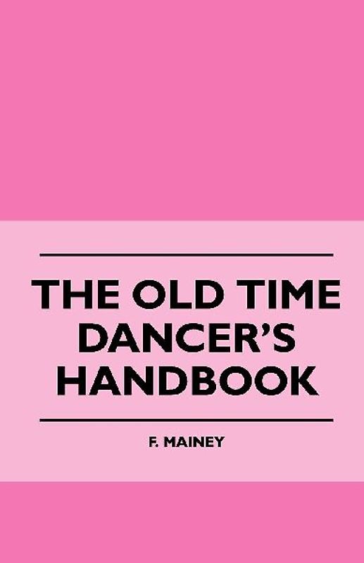 The Old Time Dancer's Handbook