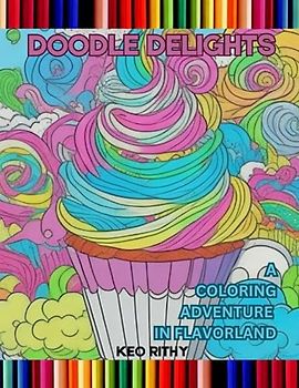 Doodle Delights: A Coloring Adventure In Flavorland