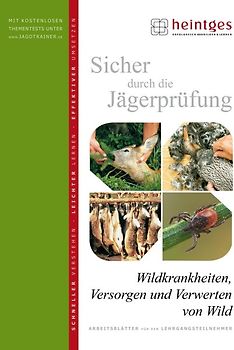 Wildkrankheiten, Versorgen und Verwerten von Wild