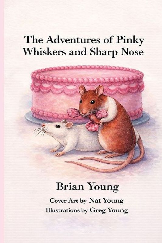 The Adventures of Pinky Whiskers and Sharp Nose
