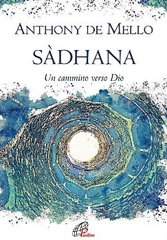 Sàdhana. Un cammino verso Dio