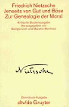 Sämtliche Werke in Einzelbänden. Kritische Studienausgabe / Jenseits von Gut und Böse /Zur Genealogie der Moral