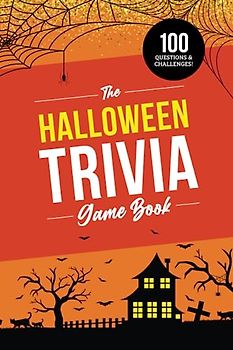The Halloween Trivia Game Book: 100 Questions about the Holiday’s History, Movies, and Pop Culture