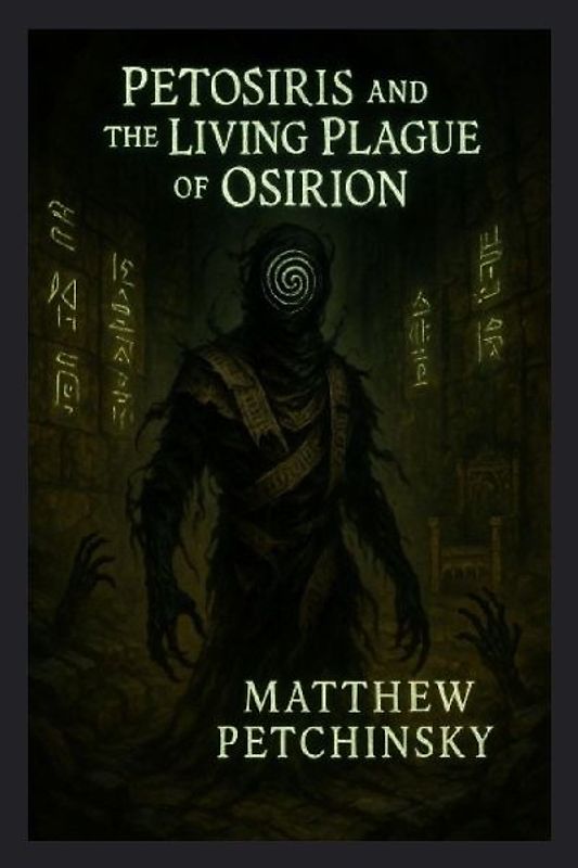 Petosiris and the Living Plague of Osirion