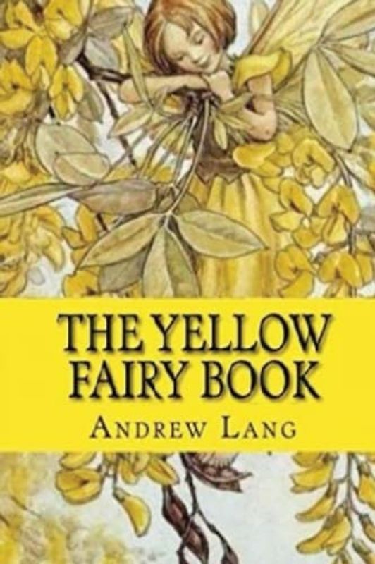 The Yellow Fairy Book (Annotated)