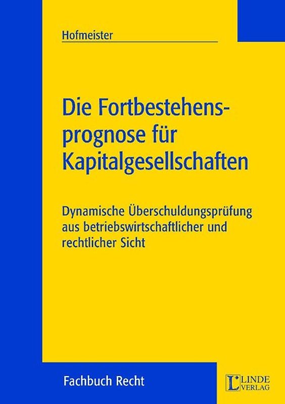 Die Fortbestehensprognose für Kapitalgesellschaften