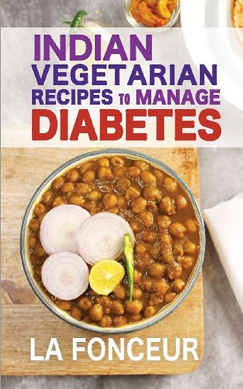 Indian Vegetarian Recipes to Manage Diabetes (Black and White Print)