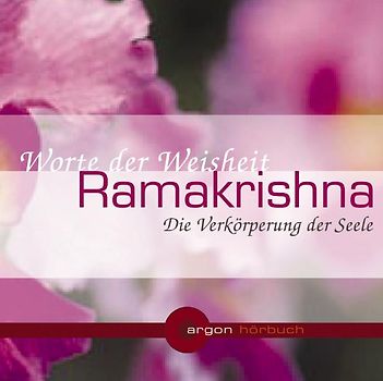 Ramakrishna. Die Verkörperung der Seele
