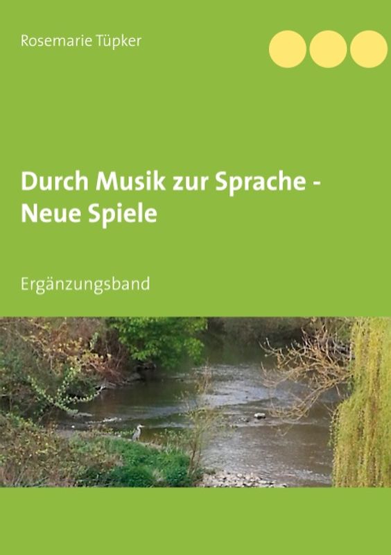Durch Musik zur Sprache - Neue Spiele