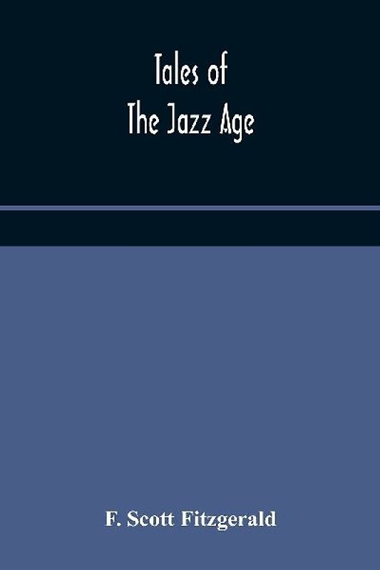 Tales Of The Jazz Age
