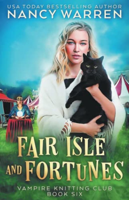 Fair Isle and Fortunes: A Paranormal Cozy Mystery (Vampire Knitting Club, Band 6)
