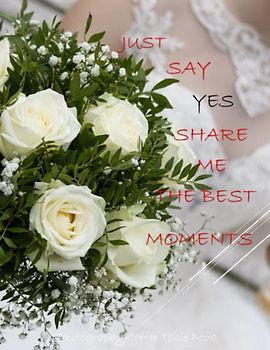 JUST SAY YES SHARE ME THE BEST MOMENTS Photography Coffee Table Book: Just Say Yes Share Me The Best Moments Picture Book: 40 Marvelous & Inspiration ... or Coffee Table Decor Paperback – May 4,2023.