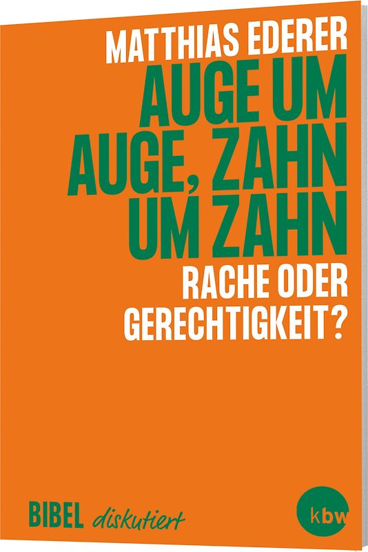 Auge um Auge, Zahn um Zahn
