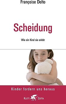 Scheidung (Kinder fordern uns heraus)