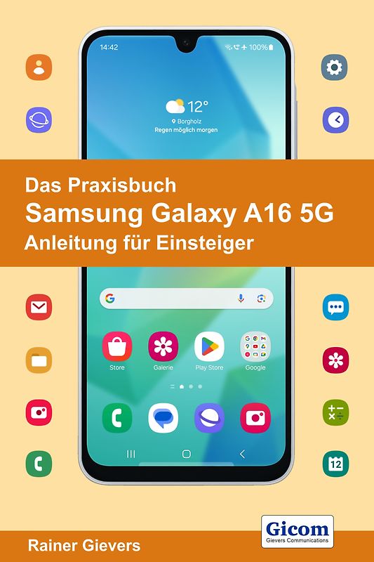Das Praxisbuch Samsung Galaxy A16 5G - Anleitung für Einsteiger