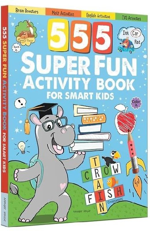 555 Super Fun Activity Book for Smart Kids