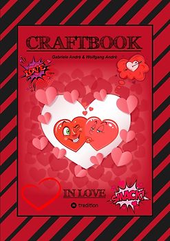 CRAFTBOOK - VERLIEBT - LIEBE MOTIVE - FREUNDSCHAFTSBAND - BASTELN - RÄTSEL - AUSMALVORLAGEN - AUFGABEN - HERZEN