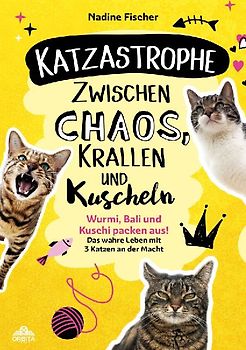 Katzastrophe – Zwischen Chaos, Krallen und Kuscheln