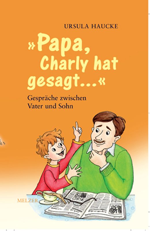 Papa Charly hat gesagt