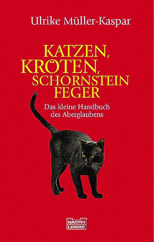 Katzen, Kröten, Schornsteinfeger
