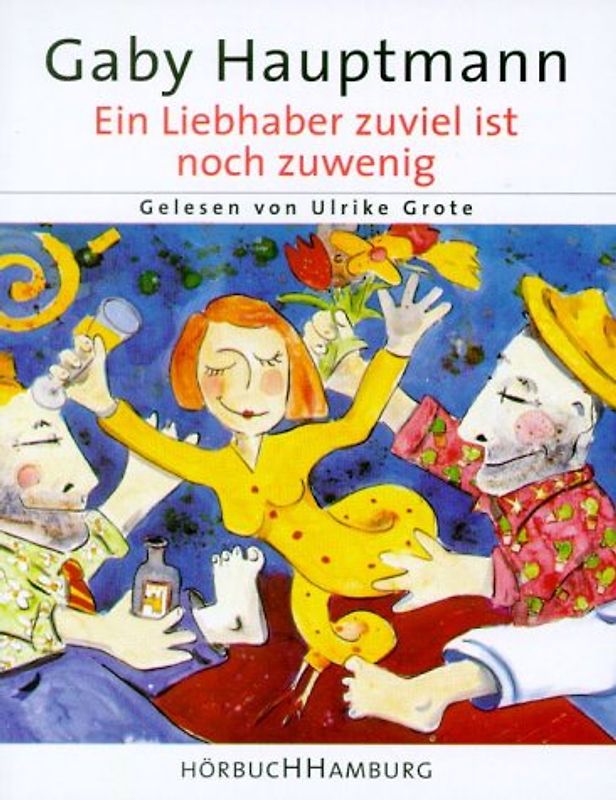 Ein Liebhaber zuviel ist noch zuwenig