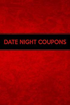 Date Night Coupons: Romantic & Fun Create Your Own Date Night Gift Vouchers, 40 Blank Coupons | Perfect For Valentine's Day | Couples DIY Coupon Gift ... For Birthdays, Anniversary Gift, Funny Gift