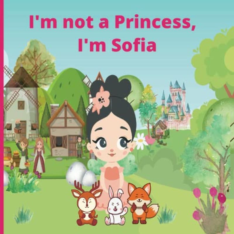 I'm Not a Princess, I'm Sofia