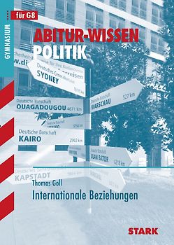 STARK Abitur-Wissen - Politik Internationale Beziehungen
