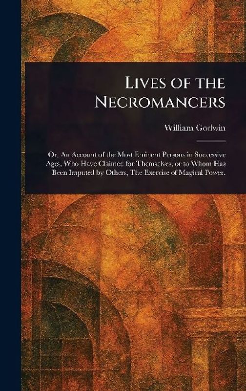 Lives of the Necromancers