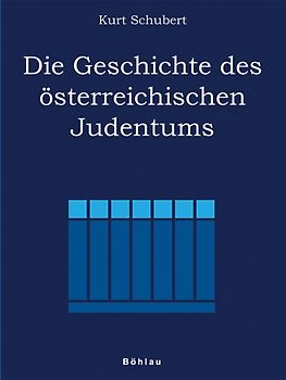 Die Geschichte des österreichischen Judentums