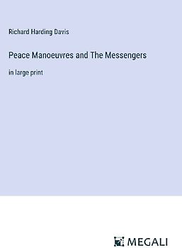 Peace Manoeuvres and The Messengers