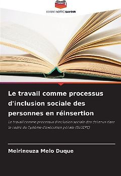Le travail comme processus d'inclusion sociale des personnes en réinsertion