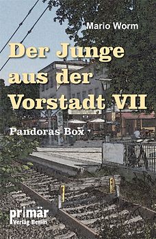 Der Junge aus der Vorstadt VII