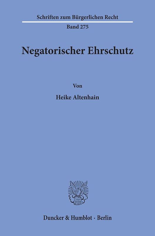 Negatorischer Ehrschutz.