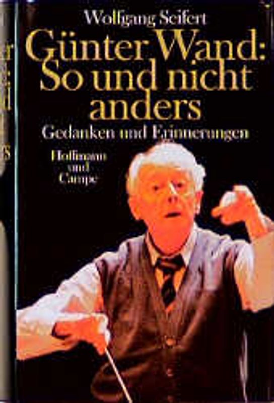 Günter Wand: So und nicht anders