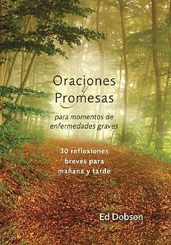 Las Oraciones y promesas Softcover Prayers and Promises When Facing a Life-Threatening Illness