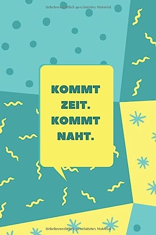 KOMMT ZEIT. KOMMT NAHT.: Mein Nähplaner ° Einfache Organisation der Nähprojekte durch Inhaltsverzeichnis und Seitenzahlen/ ca.120 weiße Seiten mit ... Aufträge, Einkaufslisten und mehr