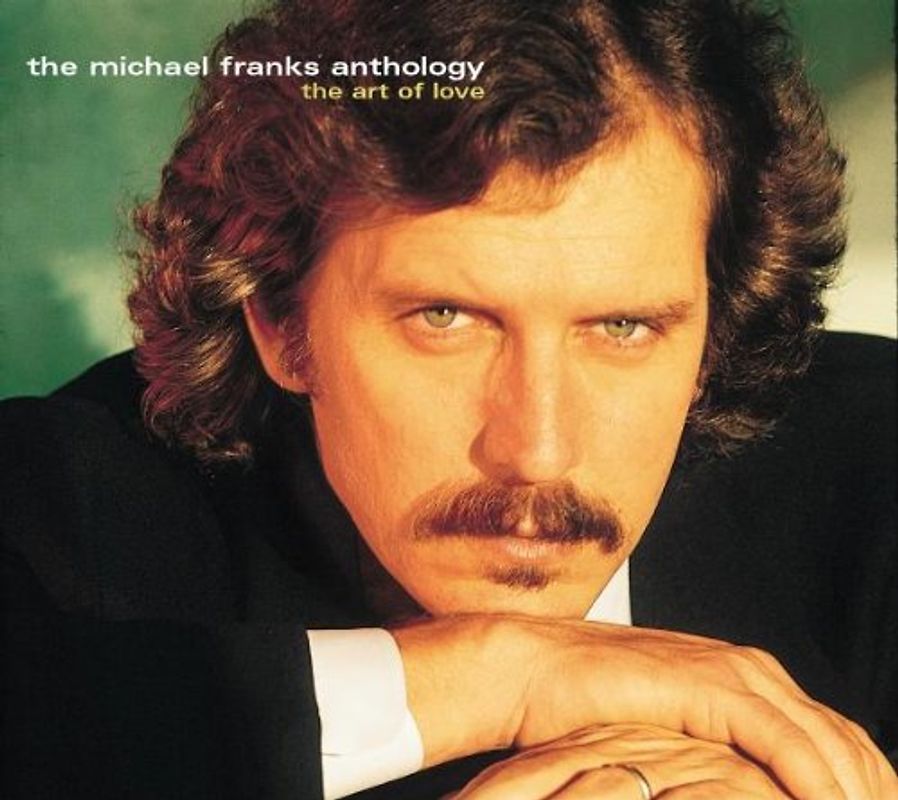 Michael Franks - Anthology-the Art of Love