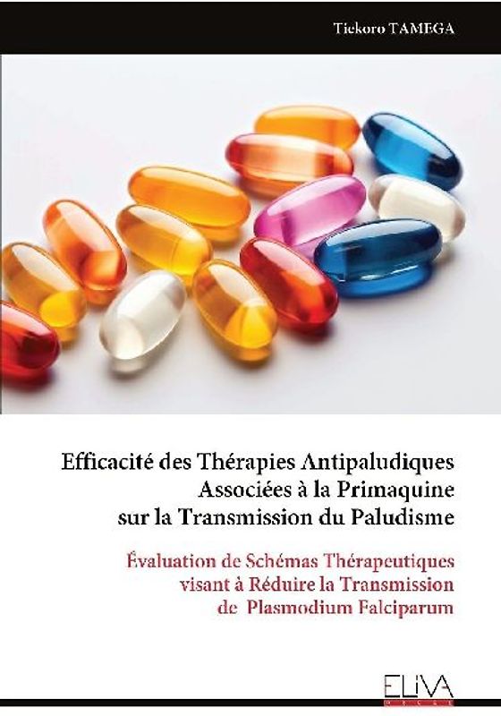 Efficacité des Thérapies Antipaludiques Associées à la Primaquine sur la Transmission du Paludisme