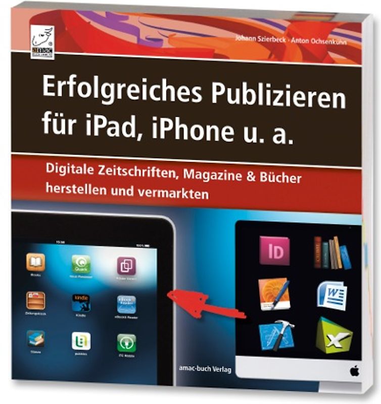 Erfolgreiches Publizieren für iPad, iPhone u. a.