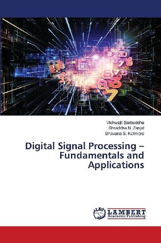 Digital Signal Processing - Fundamentals and Applications