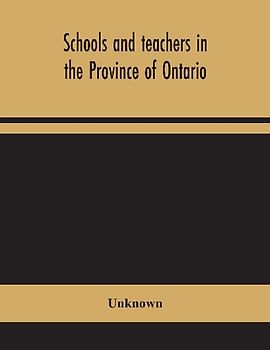 Schools and teachers in the Province of Ontario; Elementary, Secondary, Vocational, Normal and Model Schools November 1946