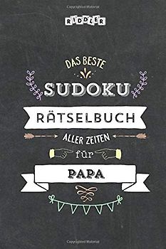 Das beste Sudoku Rätselbuch aller Zeiten für Papa