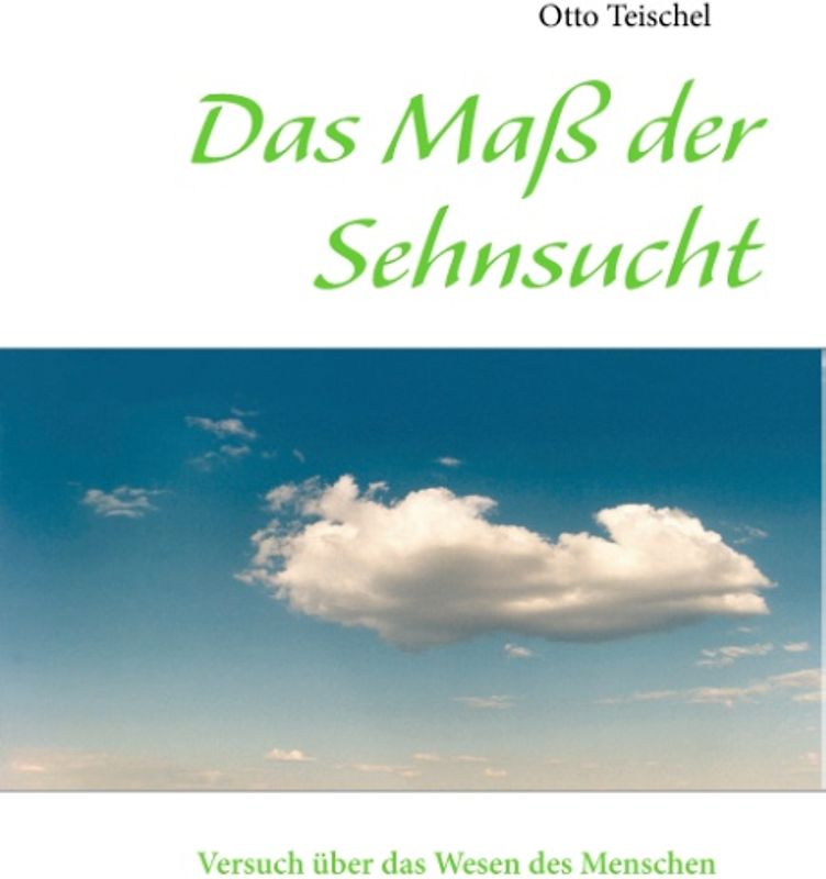 Das Maß der Sehnsucht